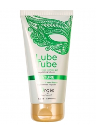 Интимный гель на водной основе Lube Tube Nature - 150 мл. - ORGIE - купить с доставкой в Калуге