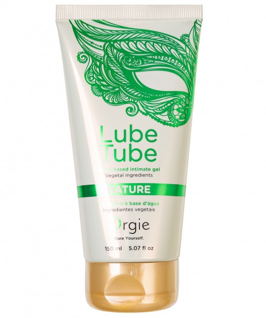 Интимный гель на водной основе Lube Tube Nature - 150 мл. - ORGIE - купить с доставкой в Калуге